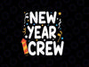 Family Matching New Years Crew New Year Celebration Party SVG Design, 2024 svg, happy new year svg, New Years Svg, Png, Simple Svg