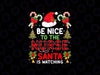 PNG ONLY Be Nice To The Nurse Santa Is Watching Png, Red Plaid Christmas Sata Hat Png, Christmas Png, Digital Download
