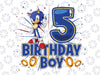 Personalized Sonic Birthday Boy Age Png, Boy Birthday Png, Sonic Birthday Png, Birthday Sonic Png, Digital Download