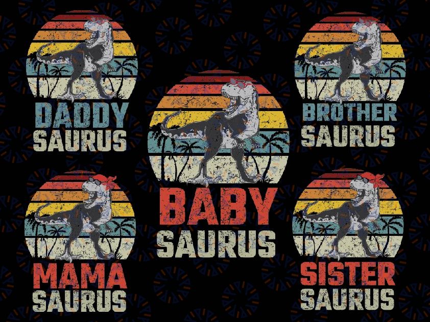 Dinosaur Family Matching Svg, Saurus Family Png, Mama Saurus, Daddy Saurus, Sister Saurus, Brother Saurus, Baby Saurus, T Rex Birhday