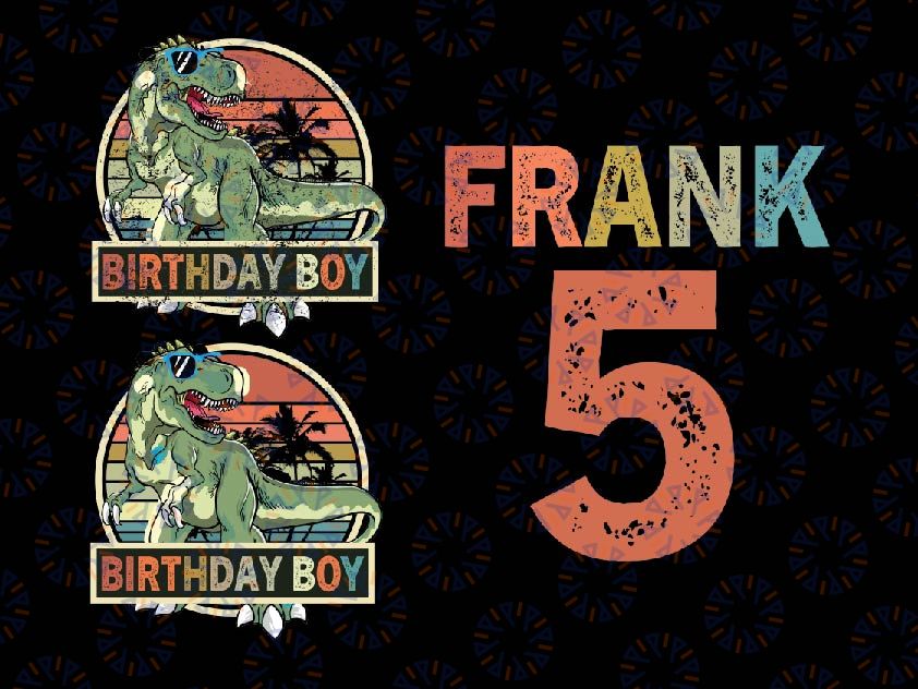 Personalized Name And Age Dinosaur Birthday Boy Svg, Birthday Saurs Svg, T-Rex Birthday Svg, Boys T Rex Party, Boys Dino Birthday