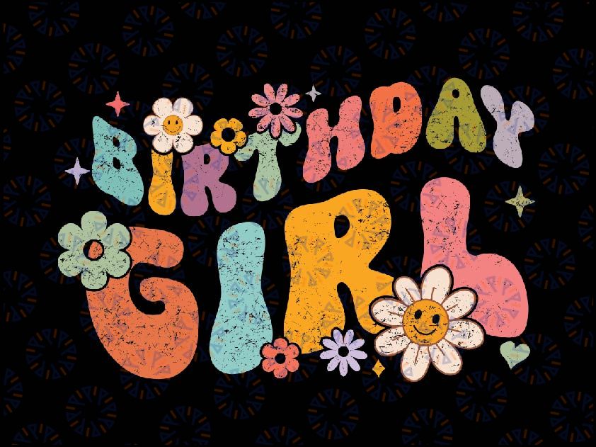 Floral Retro Birthday Girl Svg, Groovy Birthday Princess Svg, Summer Birthday Party Shirt Design Cute Bday Cut File Digital Download