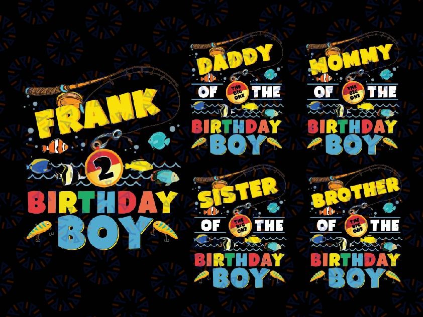 Personalized Family The Big One Boys Birthday Png, Fishing Birthday Matching Family Png, O Fish Ally Boy Png, Digital Download