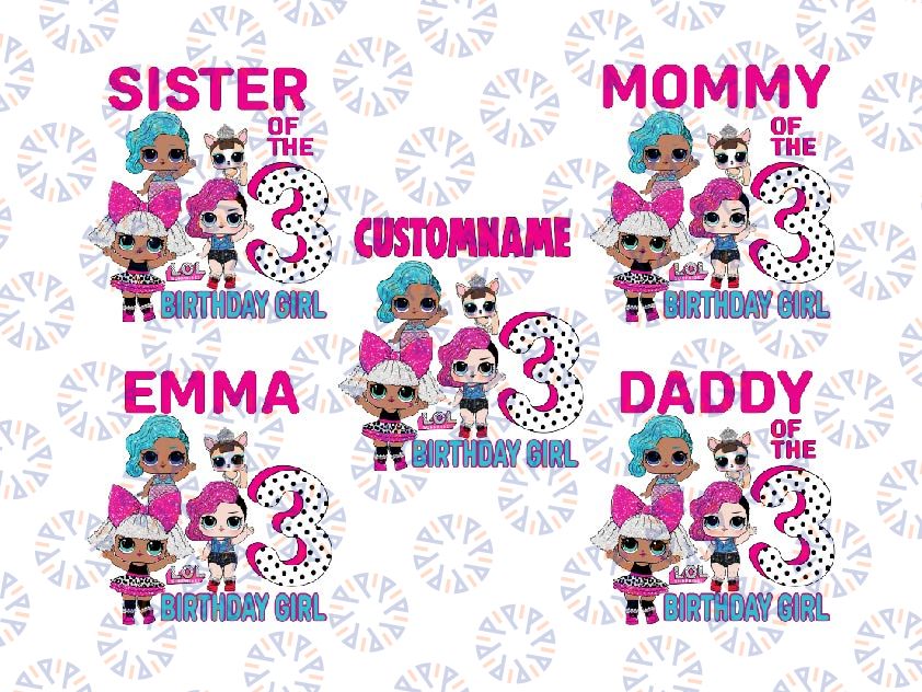 Personalized Lol Surprise Doll Birthday Girl Png, Custom Birthday Girl Doll Png, Birthday Family Png, Cute Dolls Birthday, Digital Download