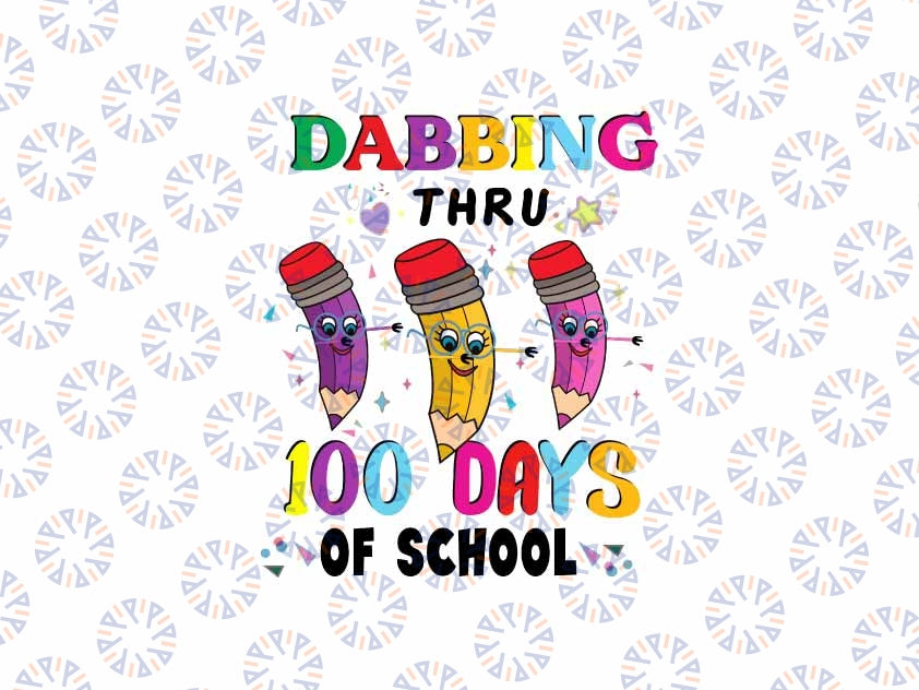 Gildan 100 Days Of School Svg, Dabbing Thru 100 Days Of School Svg, Happy 100 Days Of School, Back To School, Digital Download