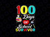 Cute 100 Days of School Survivor Teachers Svg, Happy 100 Days of School Svg,  Digital Download