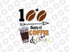 100 Days of Coffee Chaos Svg, 100th Day of School for Teacher Student Play Ball Svg, Digital Download