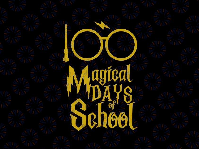 Magic 100 Days of School Svg, 100 Days Magical Of School Svg, Teacher 100 Days Magical, Digital Download