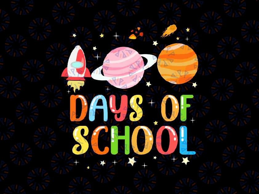 Happy 100 Days Of School Rocket Ship Svg, Solar System Day Of School Svg, Outer Space Planet Png, 100th Days Of School Png, Digital Download