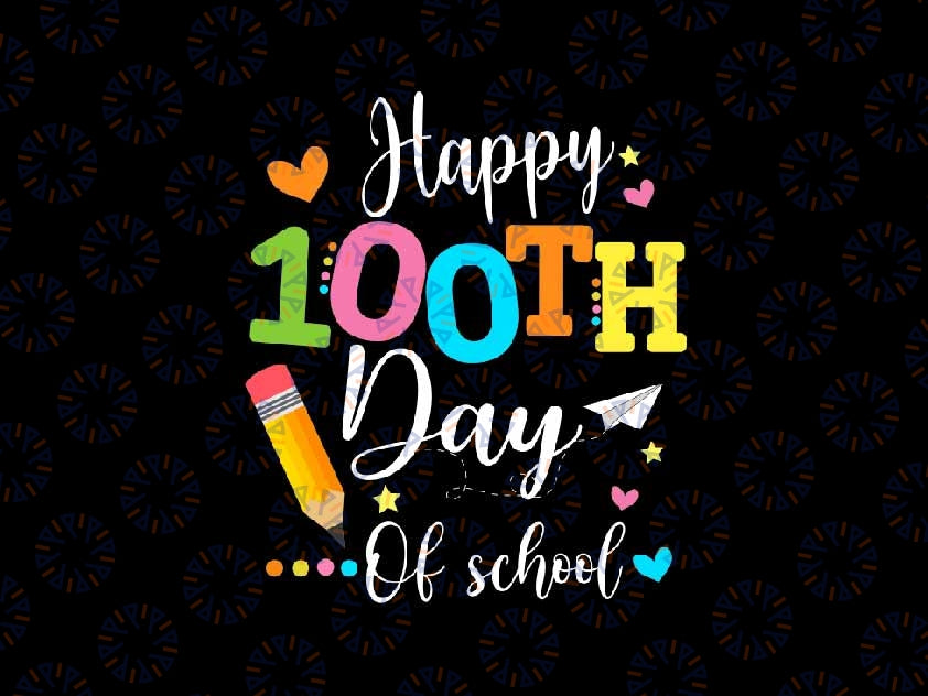 Happy 100th Day of School Svg, 100 Days of School Teacher Student Svg, Teacher 100 Days School Digital Download