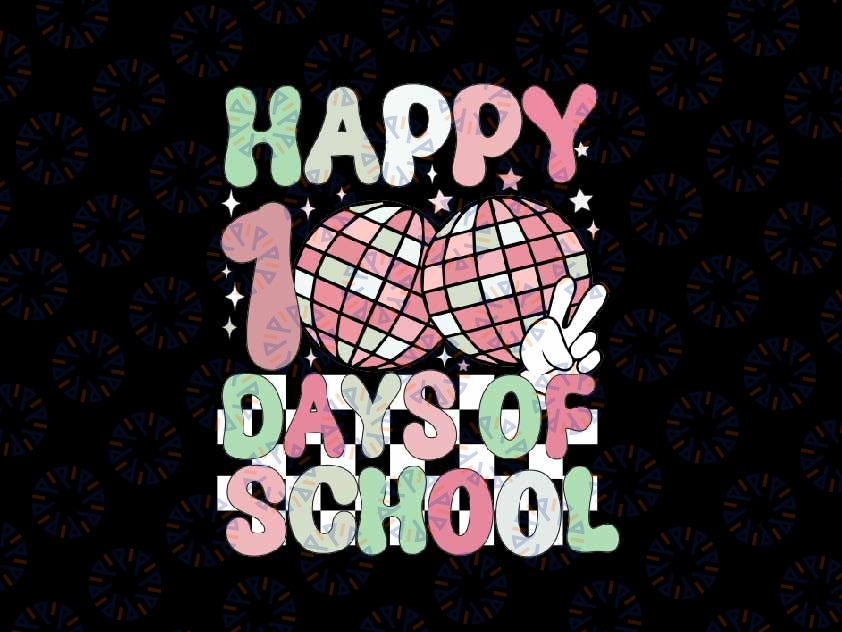 100 Days 100th Day Of School Teacher Student Svg, Day Of School Retro Disco Ball Svg, Digital Download