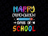 Happy 100th Day of School Math Teacher 100 Days Svg, 100 days smarter Svg, Digital Download