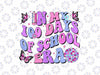 In My 100 Days of School Era Retro Disco Svg, 100th Day of School Disco Ball Butterfly Svg,