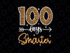 Leopard 100th Day of School Teacher Kids Png, 100 Days Smarter Png, Day of School Png, Digital Download