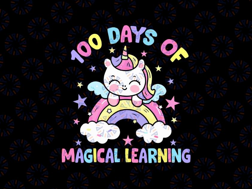 100th Day Of School Unicorn Girls Svg, 100 Days Of School Magical Learing Svg Png, Digital Download