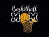 Basketball Mom Supportive Player Mama Mothers Day Png, Basketball School Glitter Png, 100th Day of School Png, Digital Download