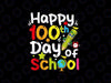 PNG ONLY Happy 100th Day of School Teacher Student Png, 100 Days Smarter Png, Digital Download
