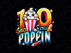 PNG ONLY 100 Days of Poppin Png, Funny Popcorn Themed Back To School Png, 100th Day Of School Png, Digital Download