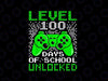 PNG ONLY 100th Day of School Level 100 Days of School Unlocked Png, Gamer Teacher Png, Teacher Apprecation Png, Digital Download