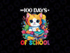 PNG ONLY 100th Day Of School Cute Cat Kitty Png, 100 Days Smarter Read Book Png, Digital Download