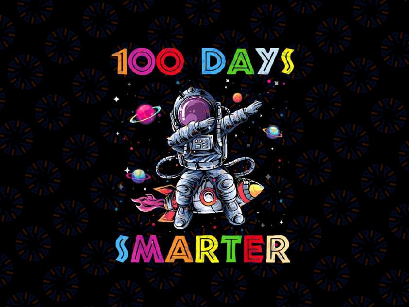 PNG ONLY 100 Days Smarter 100th Day Of School Png, Dinosaur T-Rex Space Png, Digital Download