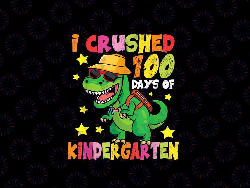 PNG ONLY Funny 100 Days of Kindergarten Dinosaur Png, 100th Day of School T-rex Png, Digital Download