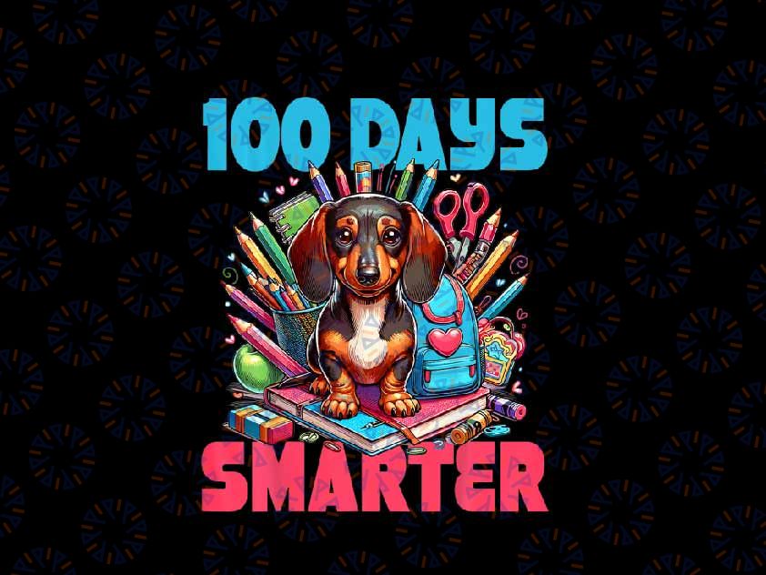 PNG ONLY Cute Dachshund 100th Day Of School Png, 100 Days Smarter Dog Png, Digital Download