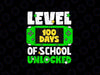 PNG ONLY 100th Day of School Png, Level 100 Days of School Unlocked Png, 100 Days Smarter Png, Digital Download