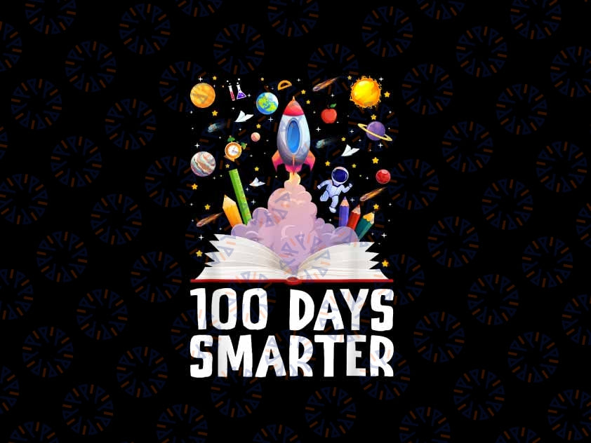 PNG ONLY 100th Day Of School Png, 100 Days Smarter Books Space Astronaut Png, Digital Download