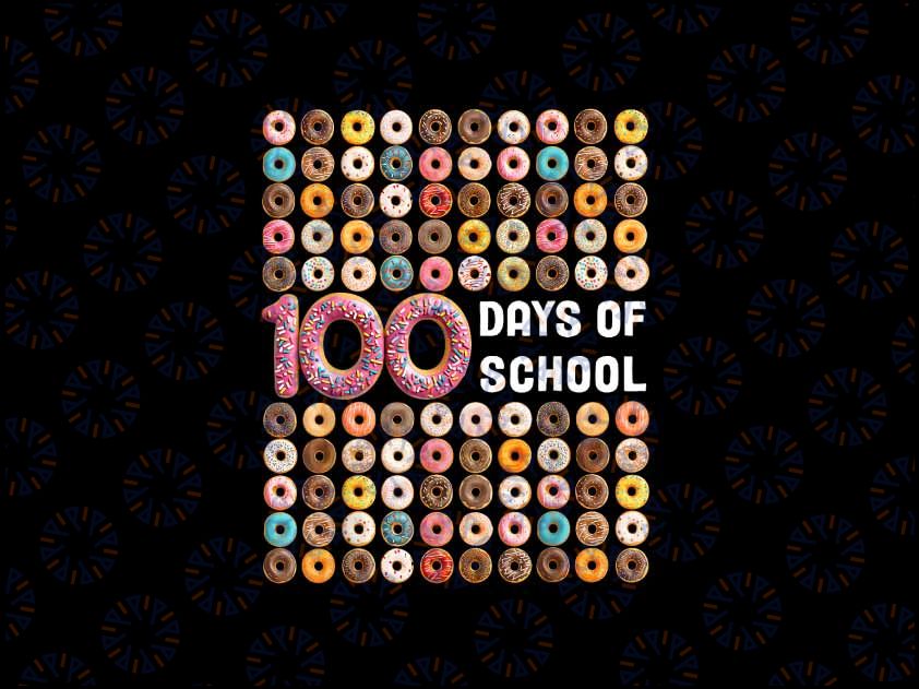 PNG ONLY 100th Day of School Teacher Kids Png, 100 Days Donuts School Png, Digital Download