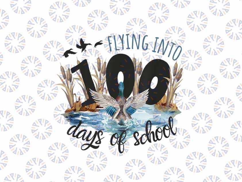 PNG ONLY Flying Into 100 Days of School Png, Duck Hunting 100th Day Png, Digital Download