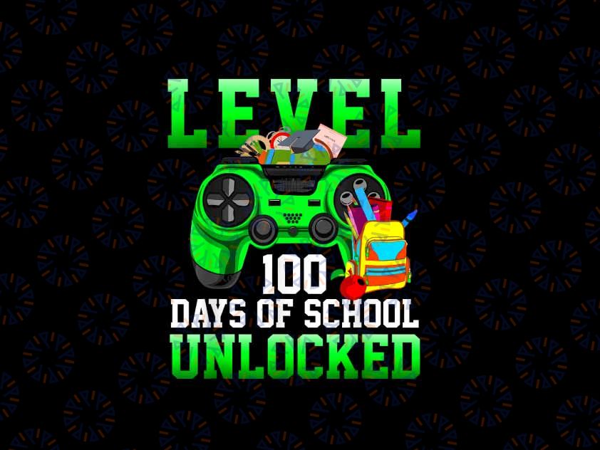 PNG ONLY Video Gamer 100 Day Level 100 Days Of School Unlocked Png, 100 Days of School Png, Digital Download