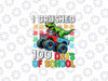 PNG ONLY 100 Days Of School Monster Truck Png, 100th Day Of School T Rex Png, Digital Download