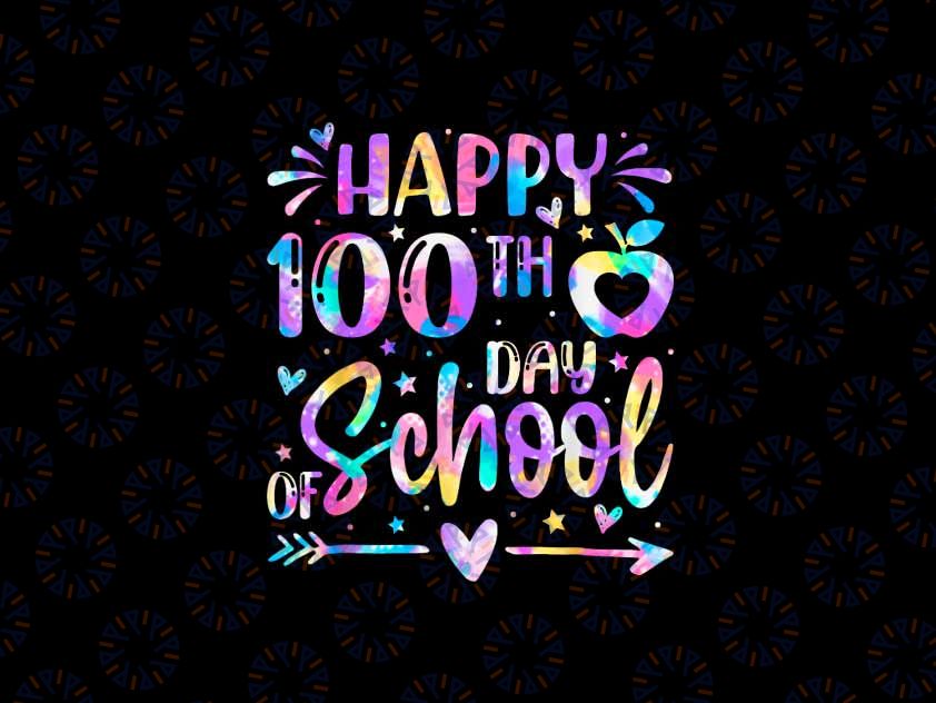 PNG ONLY Happy 100th Day Of School Tie Dye Rainbow Png, 100 Days Smarter Png, Digital Download