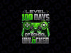 PNG ONLY Level 100 Days Of School Unlocked Boys Png, Gamer Video Games Png, Digital Download
