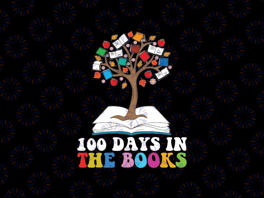 100 Days In The Books Reading Teacher Png, 100th Day of School Png, Digital Download