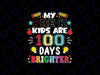 Pre-K Teacher 100 Days Brighter Svg, 100th Day of School Png Svg, Digital Download