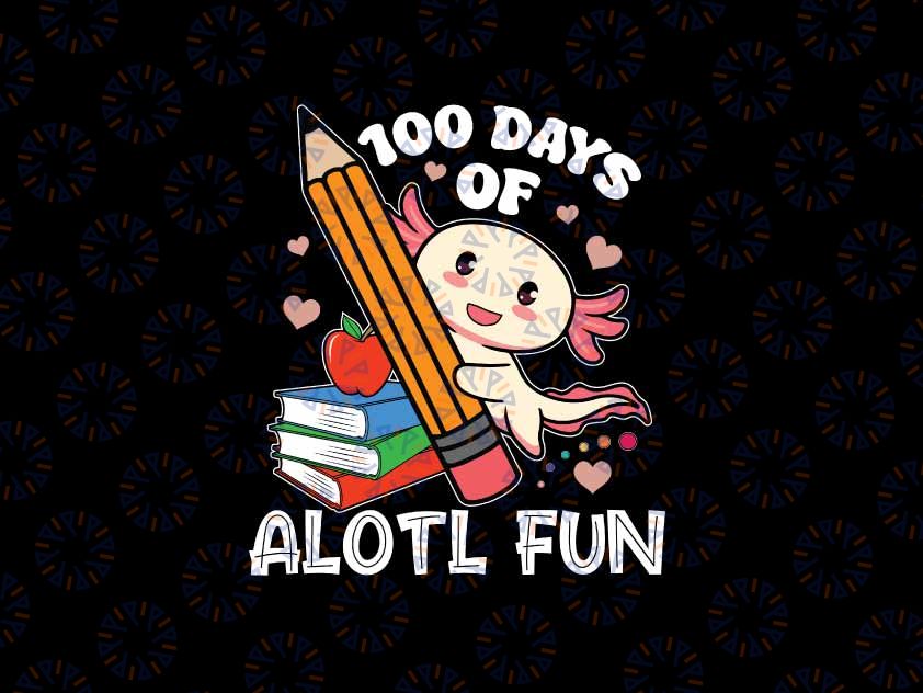 100 Days Of School Axolotl Svg, Happy 100th Day Teacher Student Svg, Digital Download