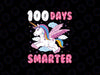 100th Day of School Cute Unicorn Svg, 100 Days Smarter Daughter Svg, Digital Download