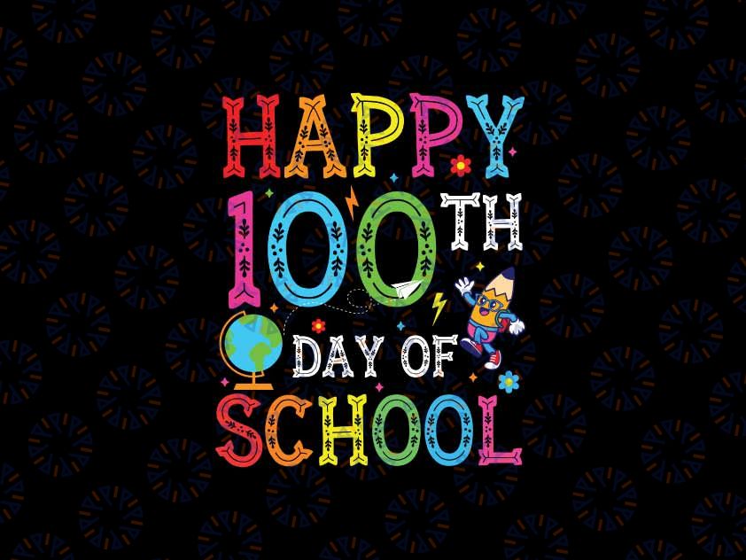 Happy 100th Day of School Svg, 100 Days of School Teacher Student Svg, Digital Download
