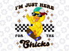 PNG ONLY I'm Just Here For The Chicks Cute Easter Png, Chick Magnet Easter Bunny Png, Easter Day Png, Digital Download