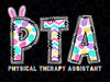 PNG ONLY PTA Physical Therapy Assistant Bunny Png, Easter PT Therapist Png, Easter Day Png, Digital Download