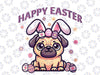 PNG ONLY Easter Pug Wearing Bunny Ears Png, Pug Bunny Egg Png, Easter Day Png, Digital Download