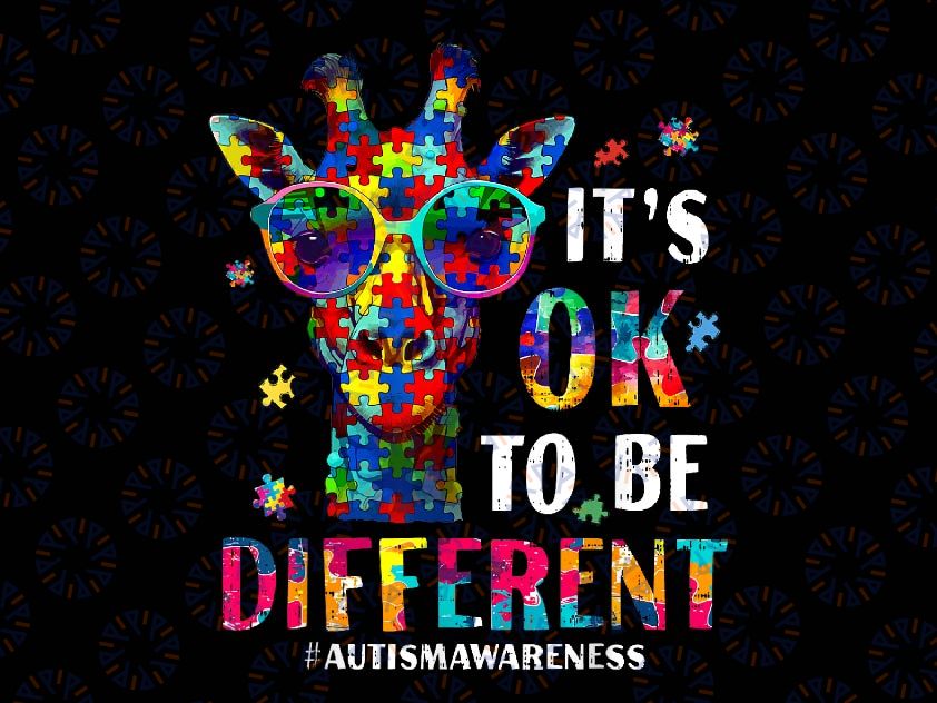 PNG ONLY Autism Awareness Cute Giraffe Animal Png, Its Ok To Be Different Png, Digital Download