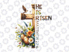 PNG ONLY Easter Chri-stian He Is Risen Sun Resurrection Png, Easter Je-sus Png, Easter Day Png, Digital Download