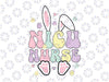 NICU Nurse Easter Bunny Svg, NICU Nursing Easter Day Svg, Easter Day Png, Digital Download