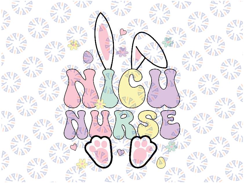 NICU Nurse Easter Bunny Svg, NICU Nursing Easter Day Svg, Easter Day Png, Digital Download