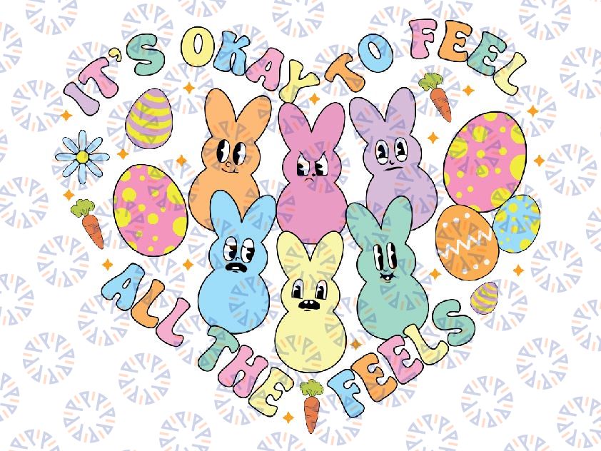 It's Okay To Feel All The Feels School Counselor Easter Day Svg, Easter Day Png, Digital Download