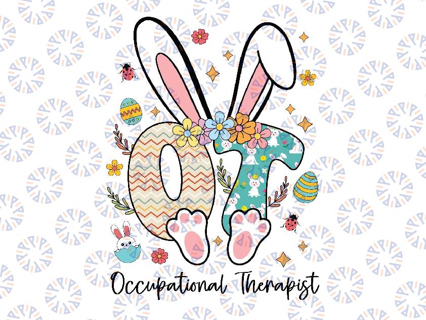 Easter Bunny OT Occupational Therapist Png, Occupational Therapy Png, Easter Day Png, Digital Download