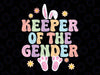 Keeper Of The Gender Easter Svg, Bunny Gender Reveal Svg, Easter Day Png, Digital Download